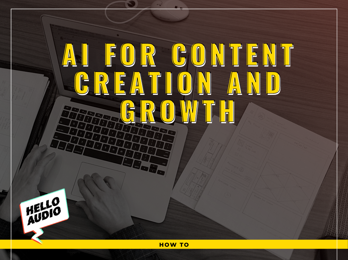AI for Content Creation and Growth