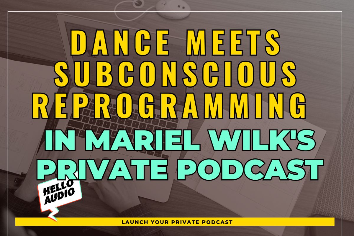 Coaching Mariel Wilk to link Private Podcasting and In-person Events